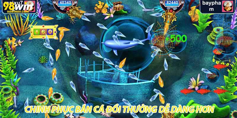Chinh phục bắn cá đổi thưởng dễ dàng hơn